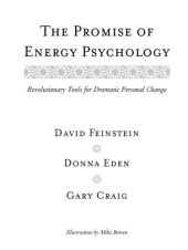 book The promise of energy psychology: revolutionary tools for dramatic personal change