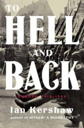 book To Hell and Back: Europe 1914-1949  (Viking))