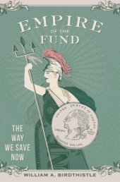 book Empire of the Fund: The Way We Save Now