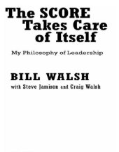 book The score takes care of itself: my philosophy of leadership