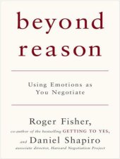 book Beyond Reason: Using Emotions as You Negotiate