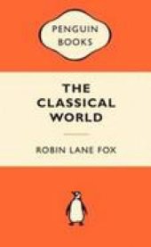 book The classical world: an epic history from Greece and Rome