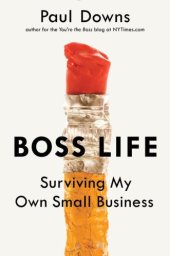 book Boss Life: Surviving My Own Small Business