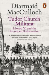 book Tudor Church Militant: Edward VI and the Protestant Reformation