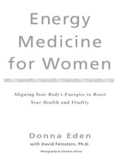 book Energy Medicine for Women: Aligning Your Body's Energies to Boost Your Health and Vitality