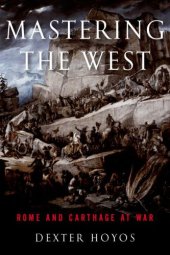 book Mastering the West: a history of the Punic Wars