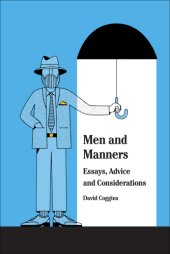 book Men and Manners: Essays, Advice and Considerations