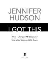 book I got this: how I changed my ways and lost what weighed me down