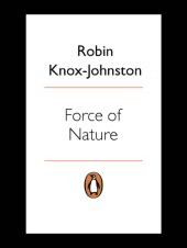 book Force of nature: racing around the world--a true story of courage and endurance