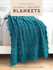 book Interweave Presents Classic Crochet Blankets