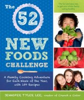 book The 52 new foods challenge: a family cooking adventure for each week of the year