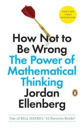 book How Not to Be Wrong: The Power of Mathematical Thinking