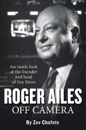 book Roger Ailes: off camera