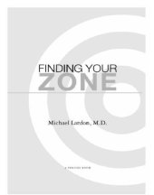 book Finding your zone: ten core lessons for achieving peak performance in sports and life