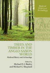 book Trees and timber in the Anglo-Saxon world