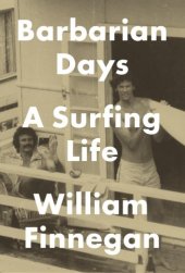 book Barbarian days: a surfing life