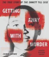 book Getting away with murder: the true story of the Emmett Till case