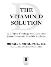 book The Vitamin D Solution: A 3-Step Strategy to Cure Our Most Common Health Problems