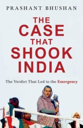 book The Case that Shook India: The Verdict That Led to the Emergency