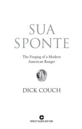 book Sua Sponte – The Forging of a Modern American Ranger