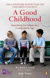 book A good childhood: searching for values in a competitive age