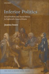 book Inferior politics: social problems and social policies in eighteenth-century Britain