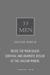 book 33 men: inside the miraculous survival and dramatic rescue of the Chilean miners