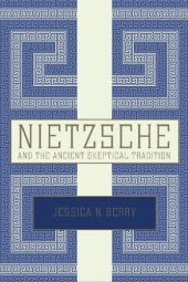 book Nietzsche and the ancient skeptical tradition