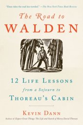 book The road to Walden: 12 life lessons from a sojourn to Thoreau's cabin