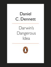 book Darwin's dangerous idea: evolution and the meanings of life