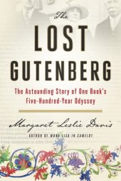 book The lost Gutenberg: the astounding story of one book's five-hundred-year odyssey