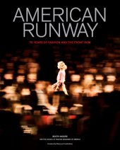 book American Runway: 75 Years of Fashion and the Front Row