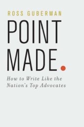 book Point made: how to write like the nations's top advocates