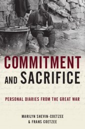 book Commitment and sacrifice: personal diaries from the Great War