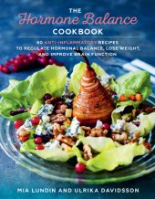 book The hormone balance cookbook: 60 anti-inflammatory recipes to regulate hormonal balance, lose weight, and improve brain function