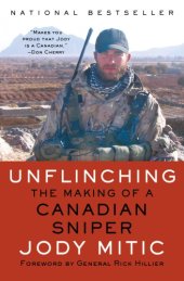 book Unflinching: the making of a Canadian sniper