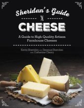 book Sheridans' Guide to Cheese: A Guide to High-Quality Artisan Farmhouse Cheeses