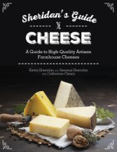 book Sheridans' guide to cheese: a guide to high-quality artisan farmhouse cheeses