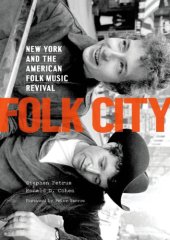 book Folk city: New York and the American folk music revival