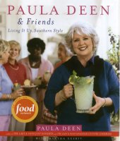 book Paula Deen & Friends: Living It Up, Southern Style