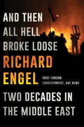 book And then all hell broke loose: two decades in the Middle East