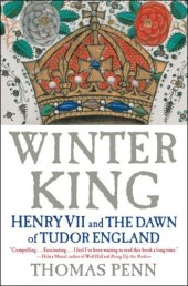 book Winter King: Henry VII and the Dawn of Tudor England