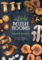 book Edible Mushrooms: Safe to Pick, Good to Eat