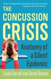 book The Concussion Crisis: Anatomy of a Silent Epidemic