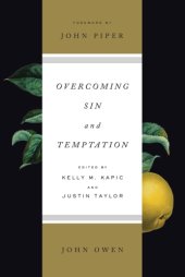 book Overcoming Sin and Temptation (Foreword by John Piper)