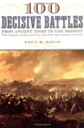 book 100 Decisive Battles: From Ancient Times to the Present