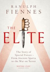 book The Elite: the Story of Special Forces - From Ancient Sparta to the Gulf War