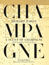 book A Scent of Champagne: 8,000 Champagnes Tasted and Rated