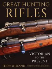 book Great hunting rifles: victorian to the present