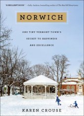 book Norwich: one tiny Vermont town's secret to happiness and excellence